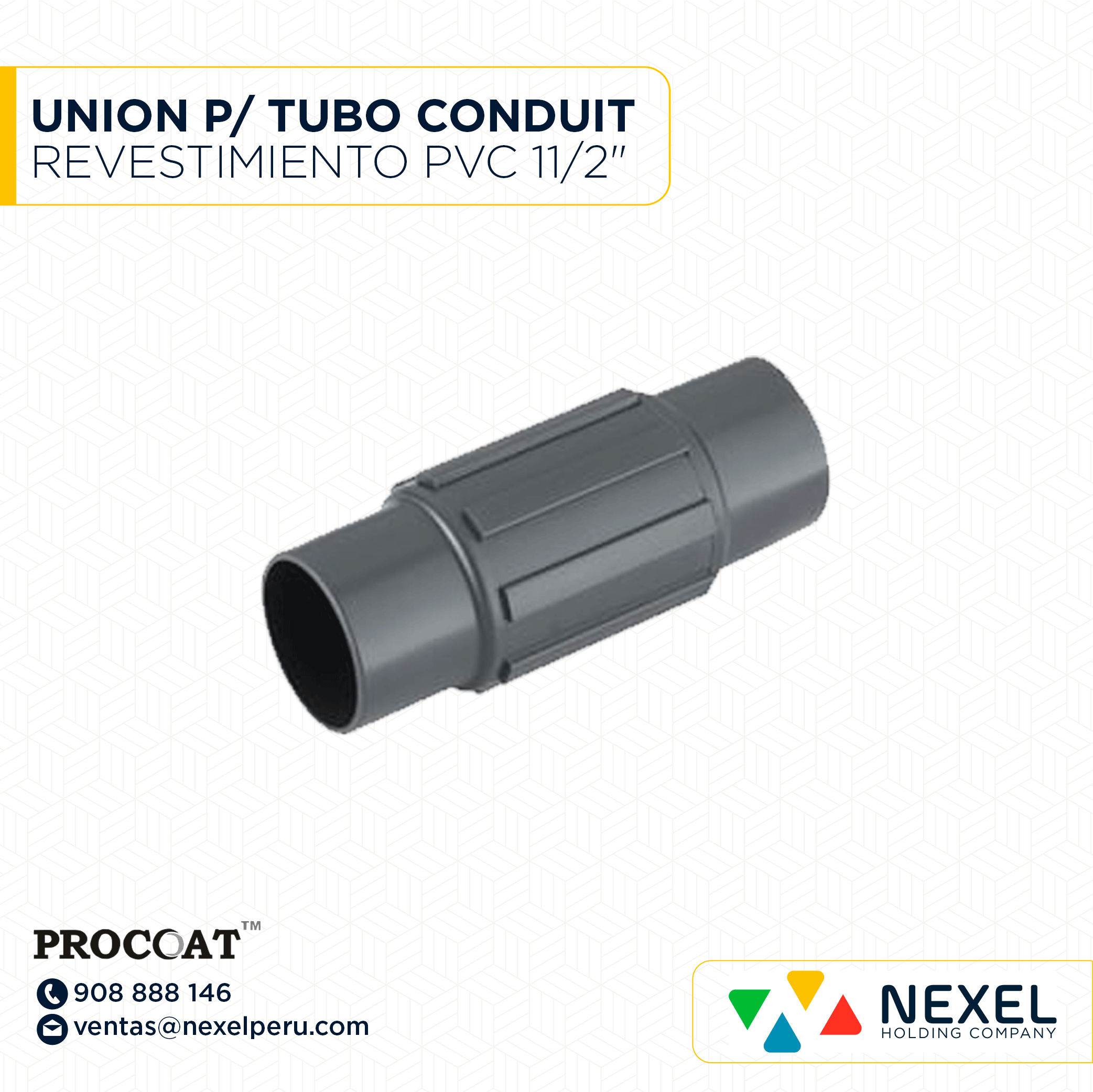 UNION P/ TUBO CONDUIT C/ REVESTIMIENTO PVC 11/2" PROCOAT