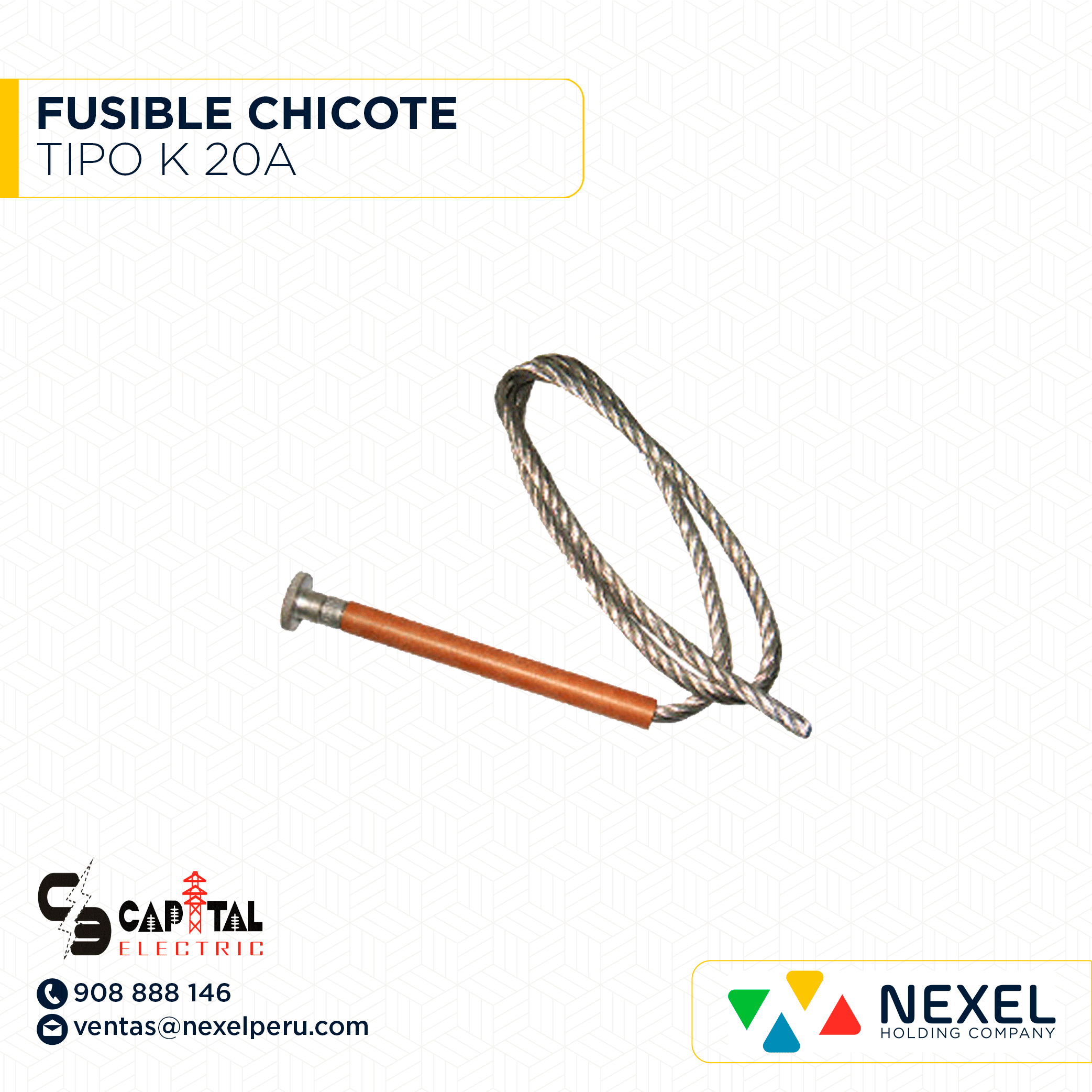 FUSIBLE CHICOTE TIPO K 20A CAPITAL ELECTRIT