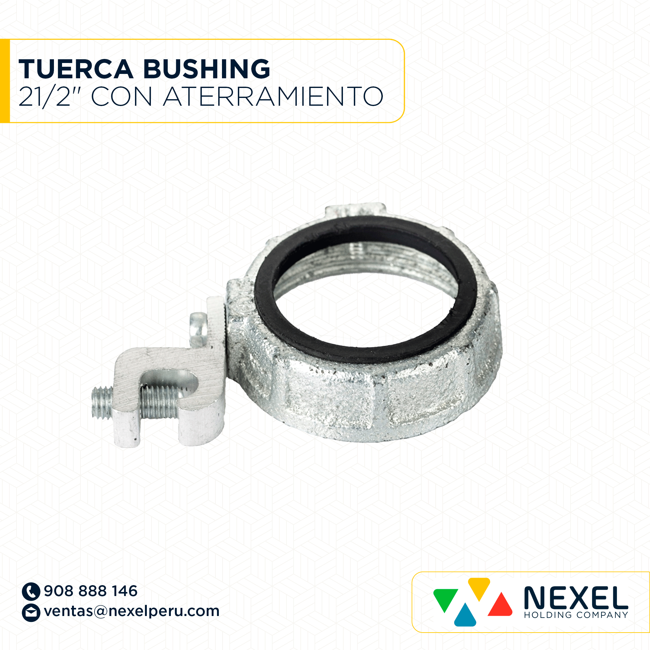 OUT-TUERCA BUSHING 21/2" CON ATERRAMIENTO STANDARD