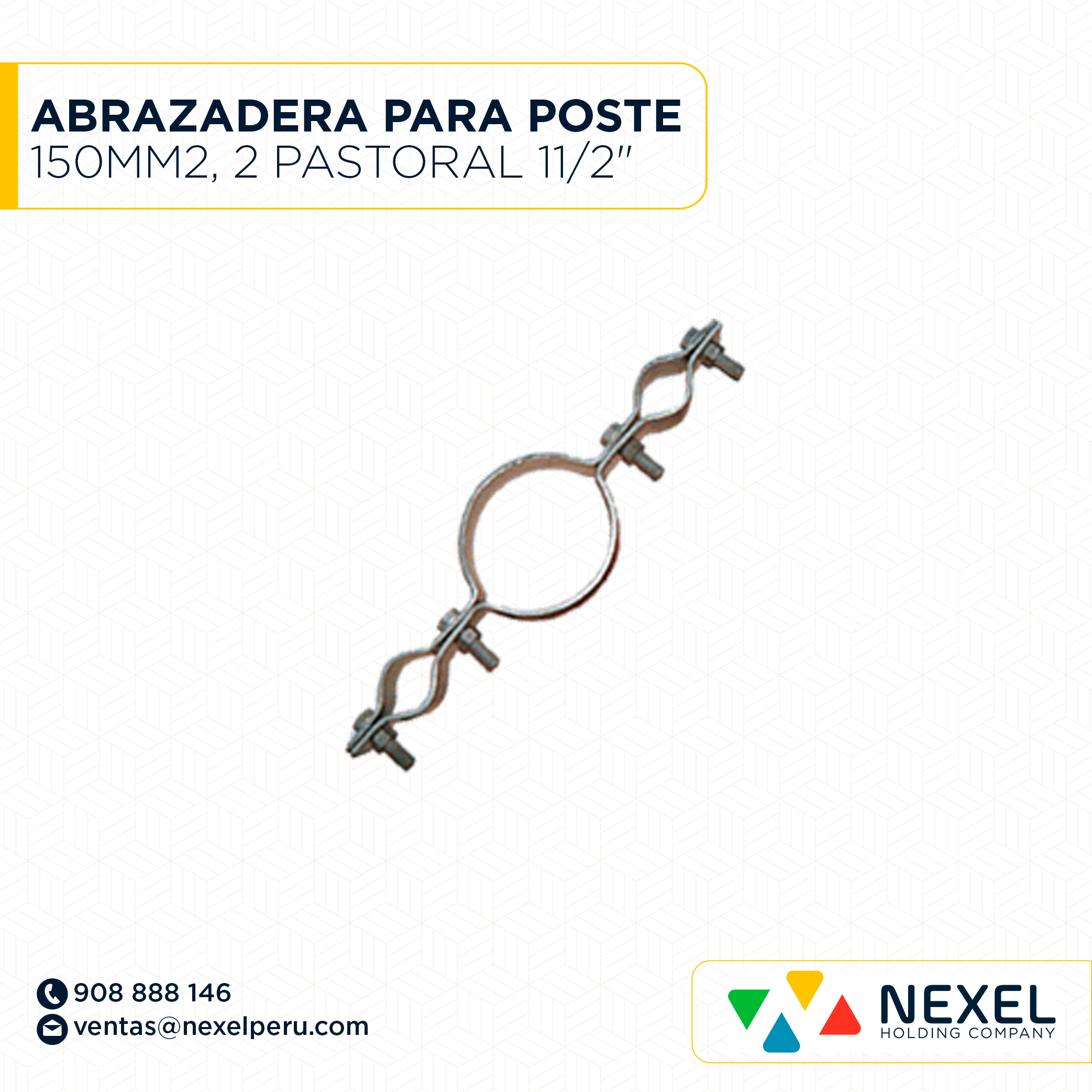 ABRAZADERA PARA POSTE 150MM2 DOBLE PASTORAL 11/2" NACIONAL