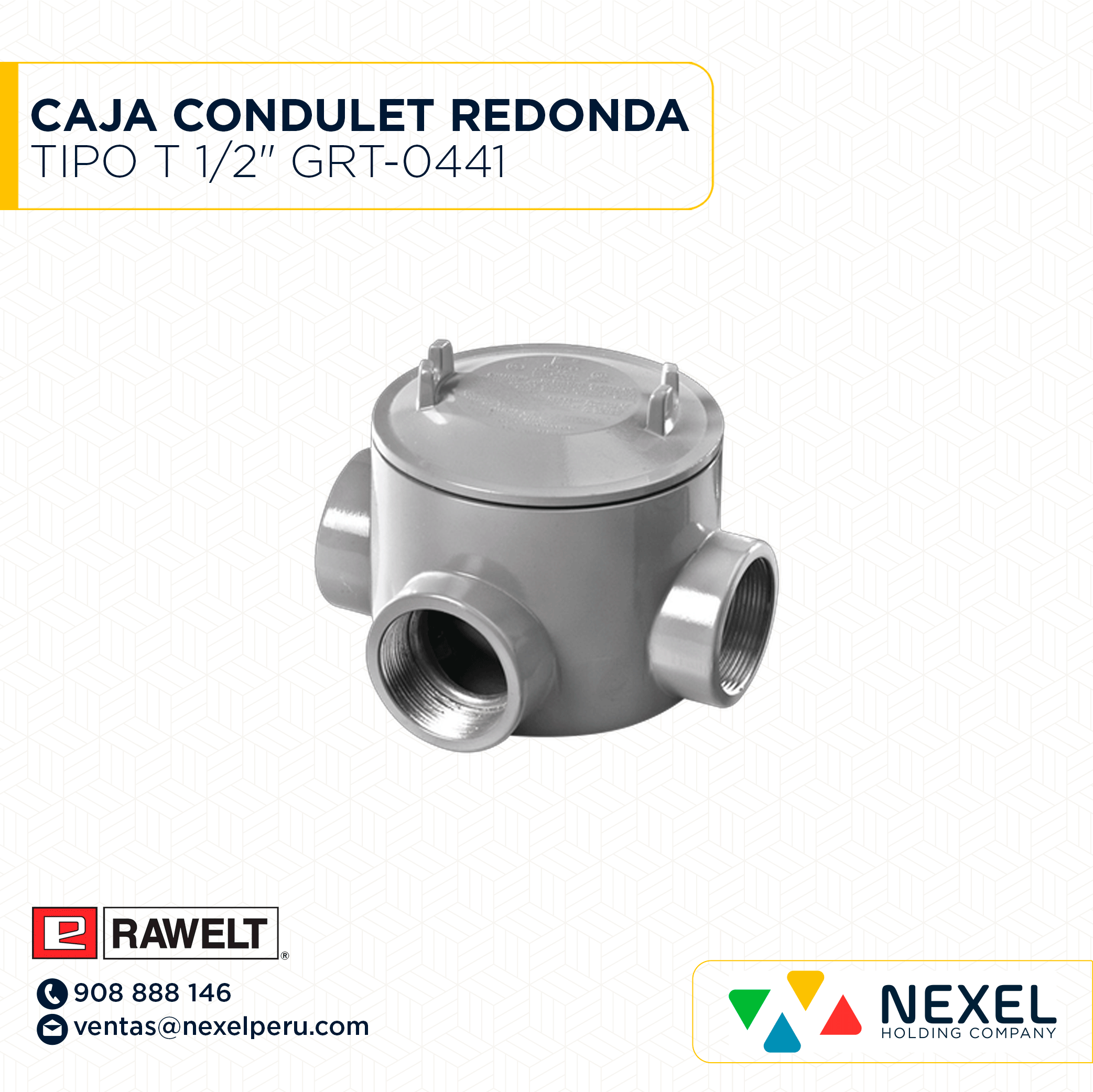OUT- CAJA CONDULET REDONDA TIPO T 1/2" PARA AREAS PELIGROSAS GRT-0441 RAWELT