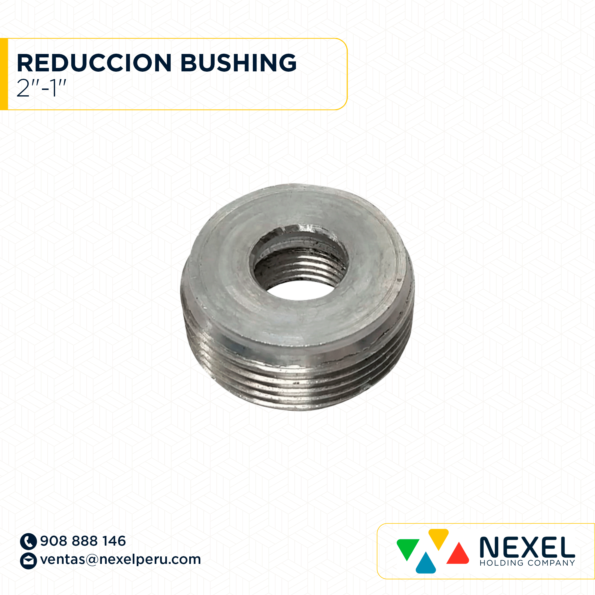 OUT- REDUCCION BUSHING 2"-1" STANDARD
