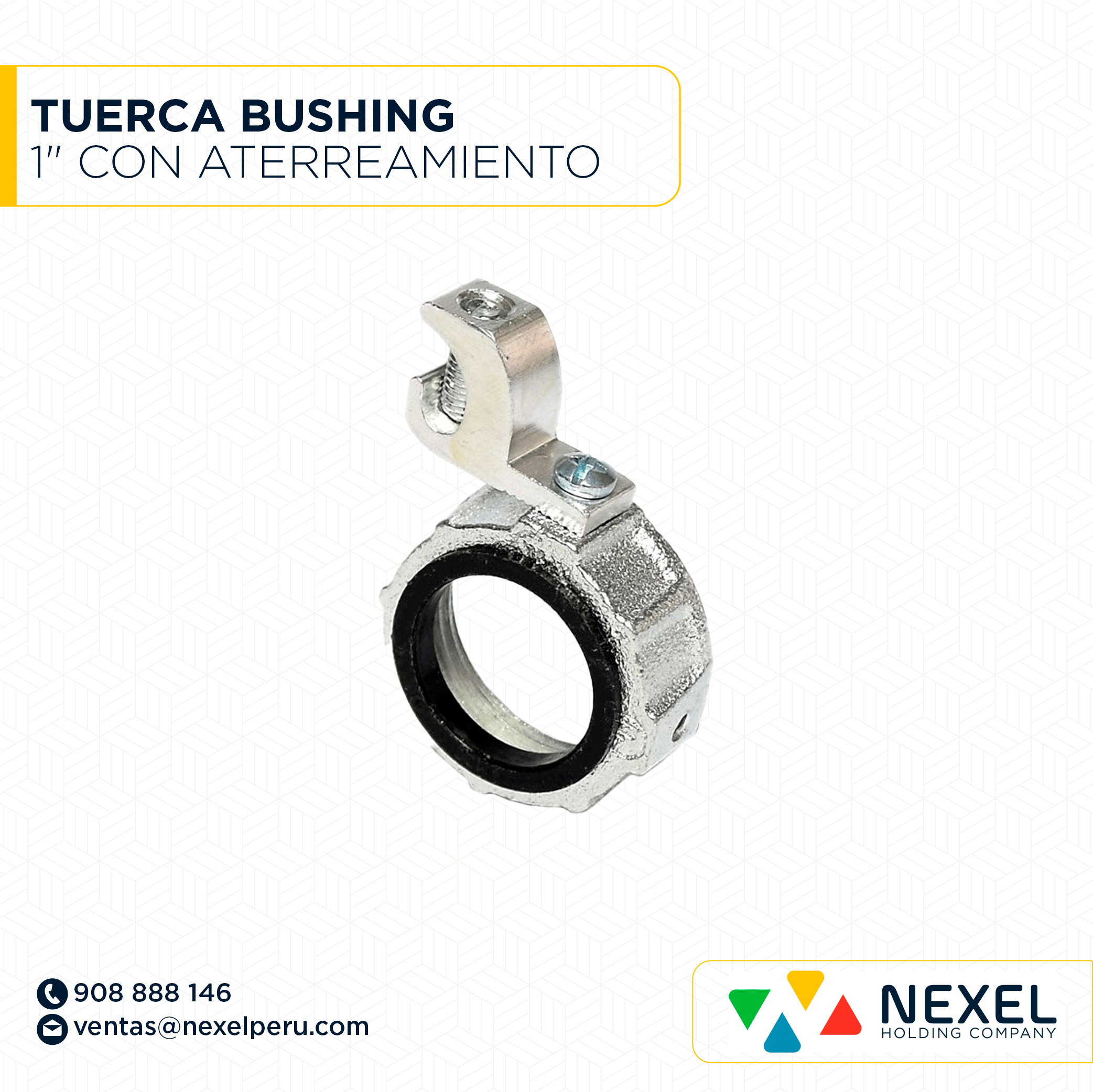 TUERCA BUSHING 1" CON ATERREAMIENTO STANDARD
