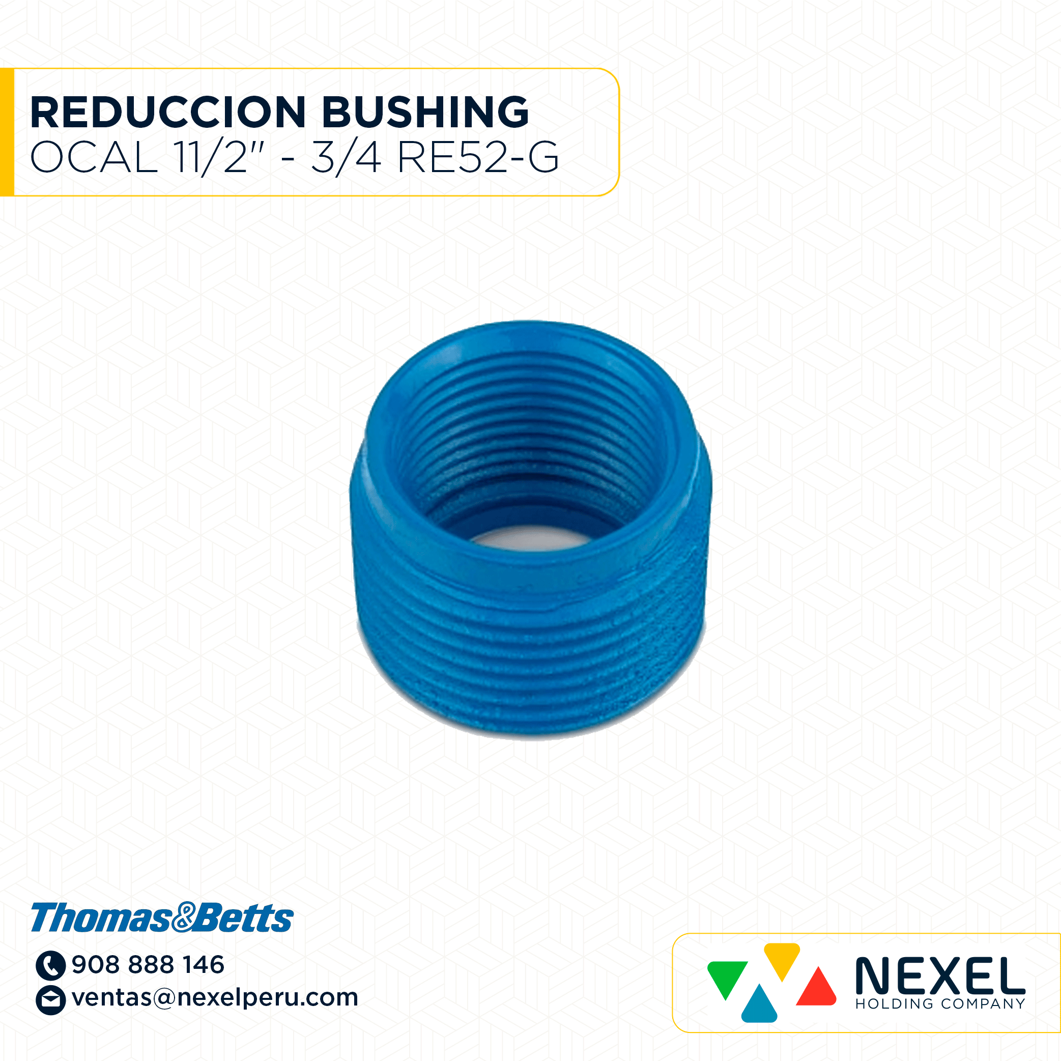 REDUCCION BUSHING OCAL 11/2" - 3/4 RE52-G THOMAS&BETTS