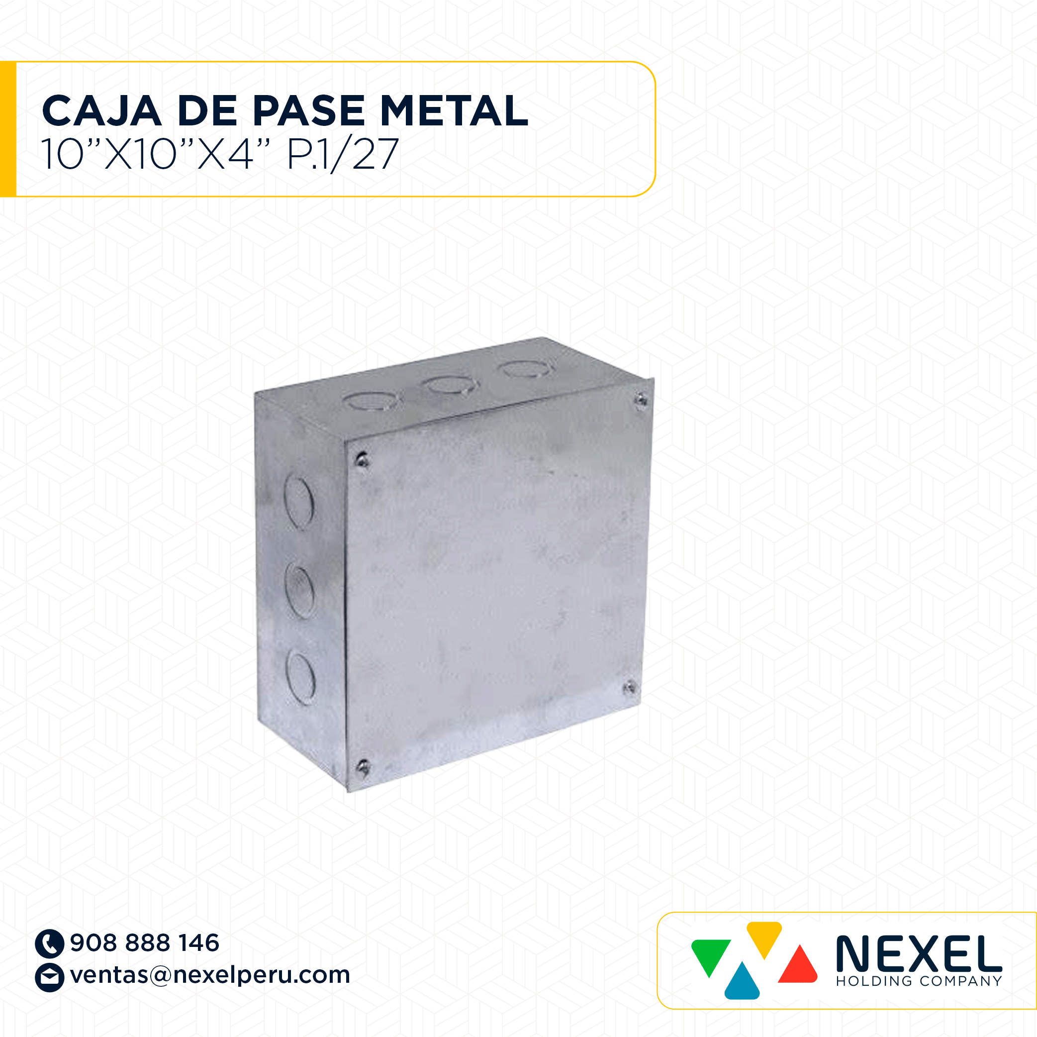 CAJA DE PASE METAL 10"X10"X4" CIEGO P. 1/27 NACIONAL