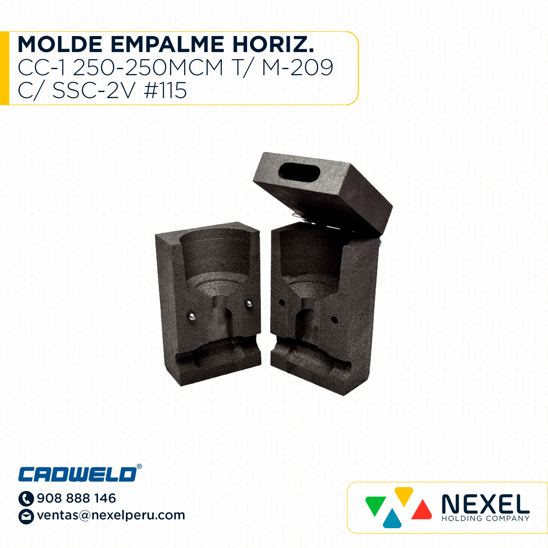 OUT-MOLDE EMPALME HORIZ. (CC-1) (4/0-4/0 AWG) T/ M-208 C/ SSC-2Q #90 CADWELD