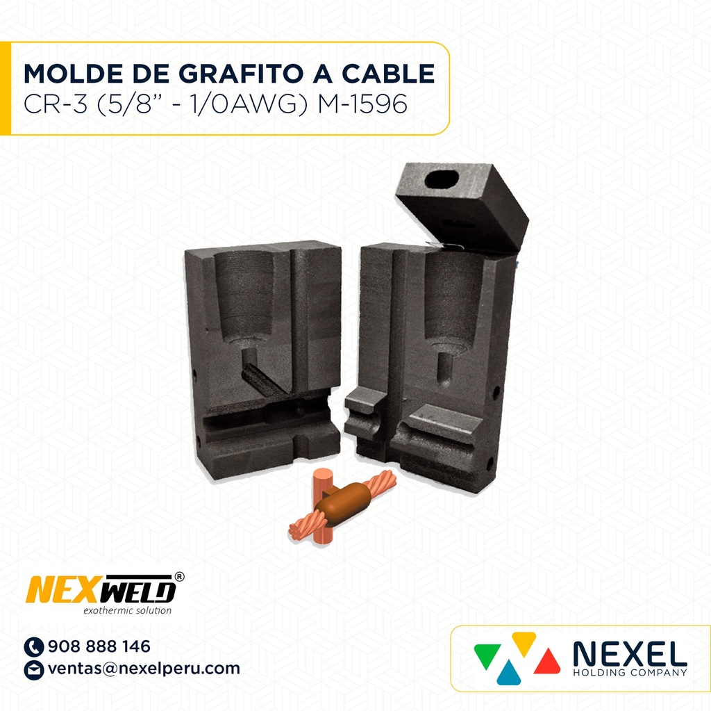 MOLDE VARILLA CABLE SOBREPUESTA - T (CR-3) (5/8" - 1/0AWG) T/ M-1586 C/ GYE-162C CART. 115 NEXWELD