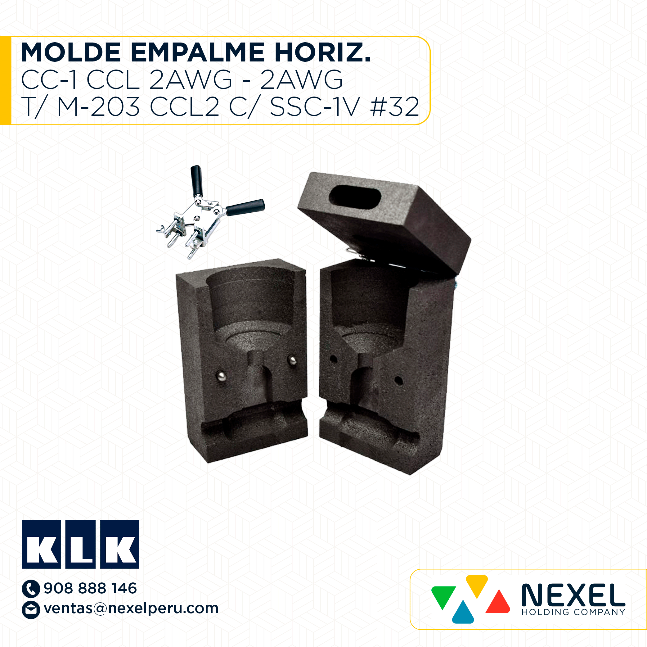 MOLDE EMPALME HORIZ. (CC-1)(CCL) (2AWG - 2AWG) T/ M-203 CCL2 C/ SSC-1V #32 + TENAZA KLK