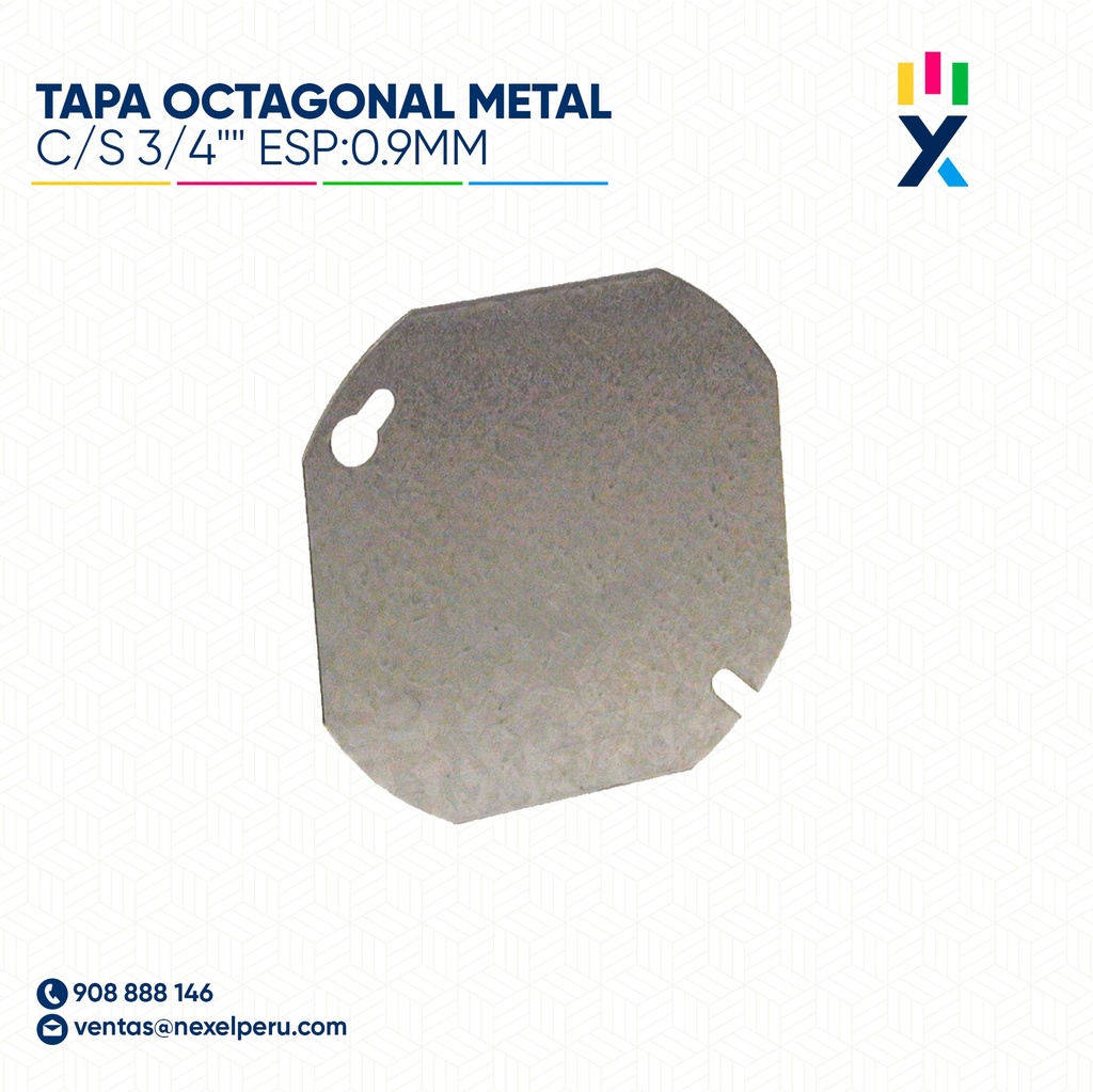 TAPA OCTAGONAL METAL C/S 3/4" ESP:0.9MM NACIONAL