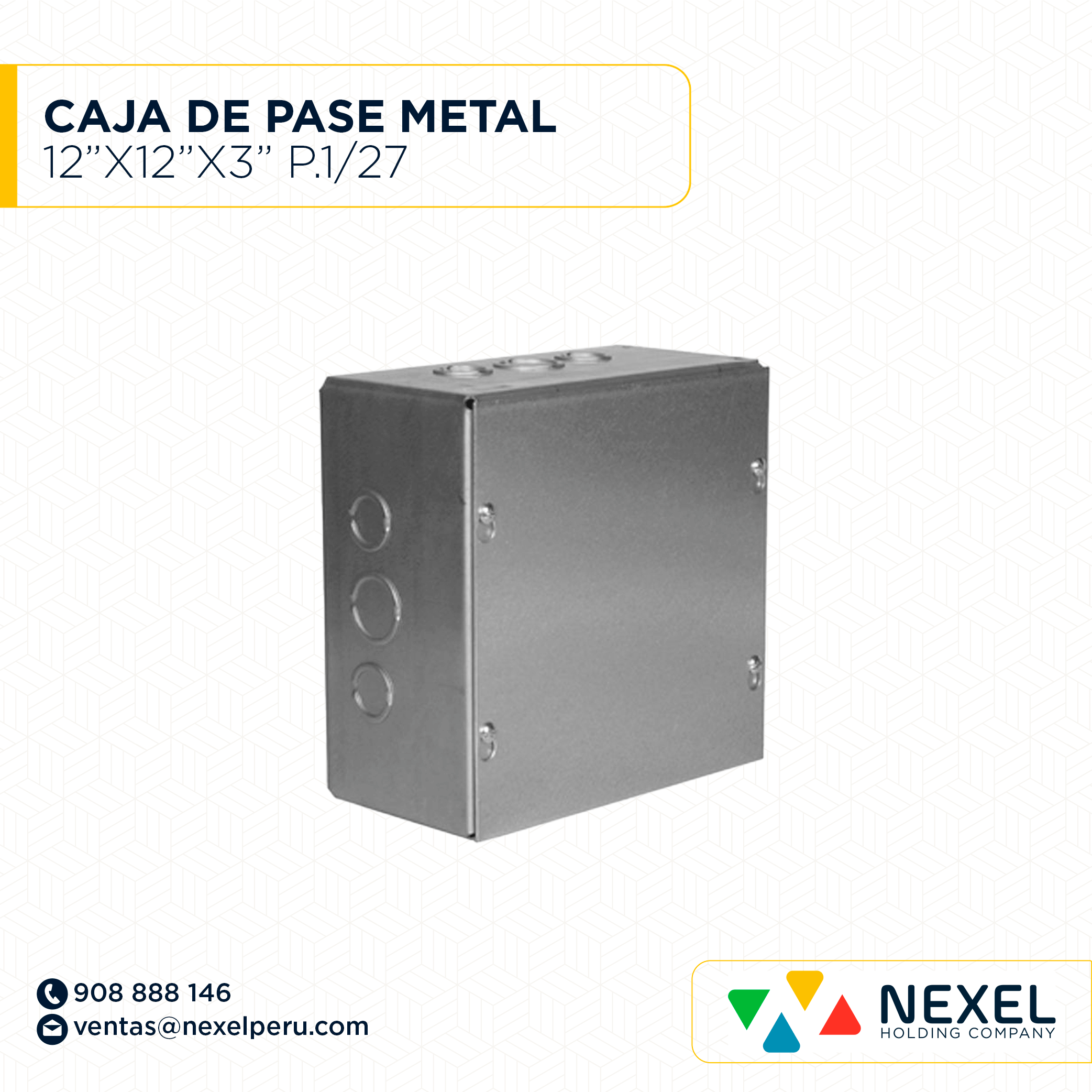 CAJA DE PASE METAL 12"X12"X3" TROQUEL P. 1/27 NACIONAL