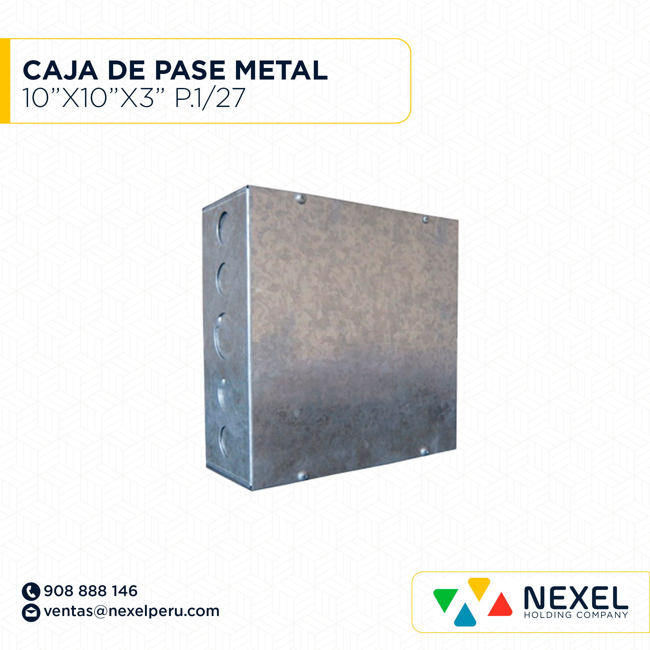 CAJA DE PASE METAL 10"X10"X3" TROQUEL P. 1/27 NACIONAL