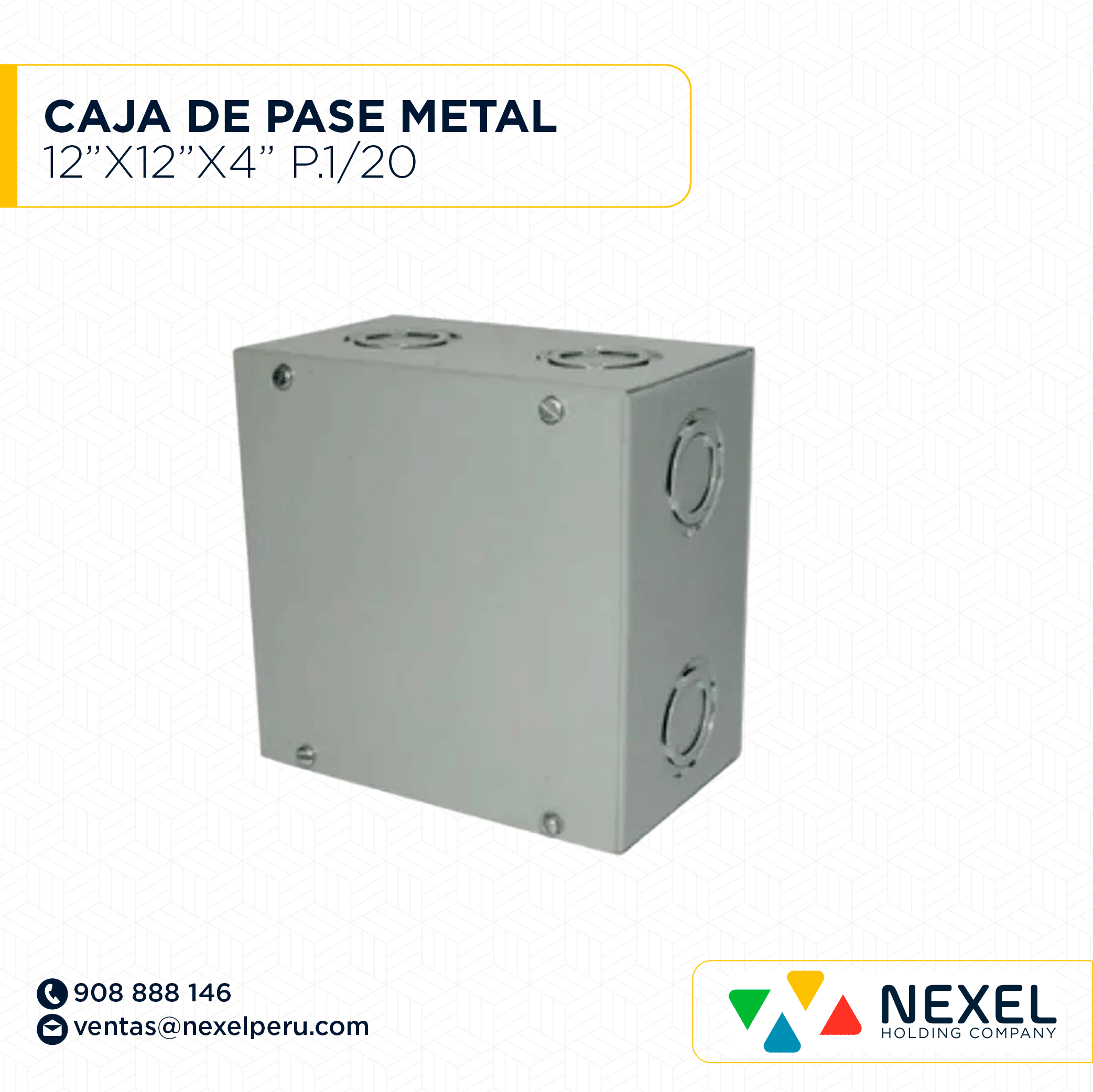 CAJA DE PASE METAL 12"X12"X4" TROQUEL P. 1/20 NACIONAL