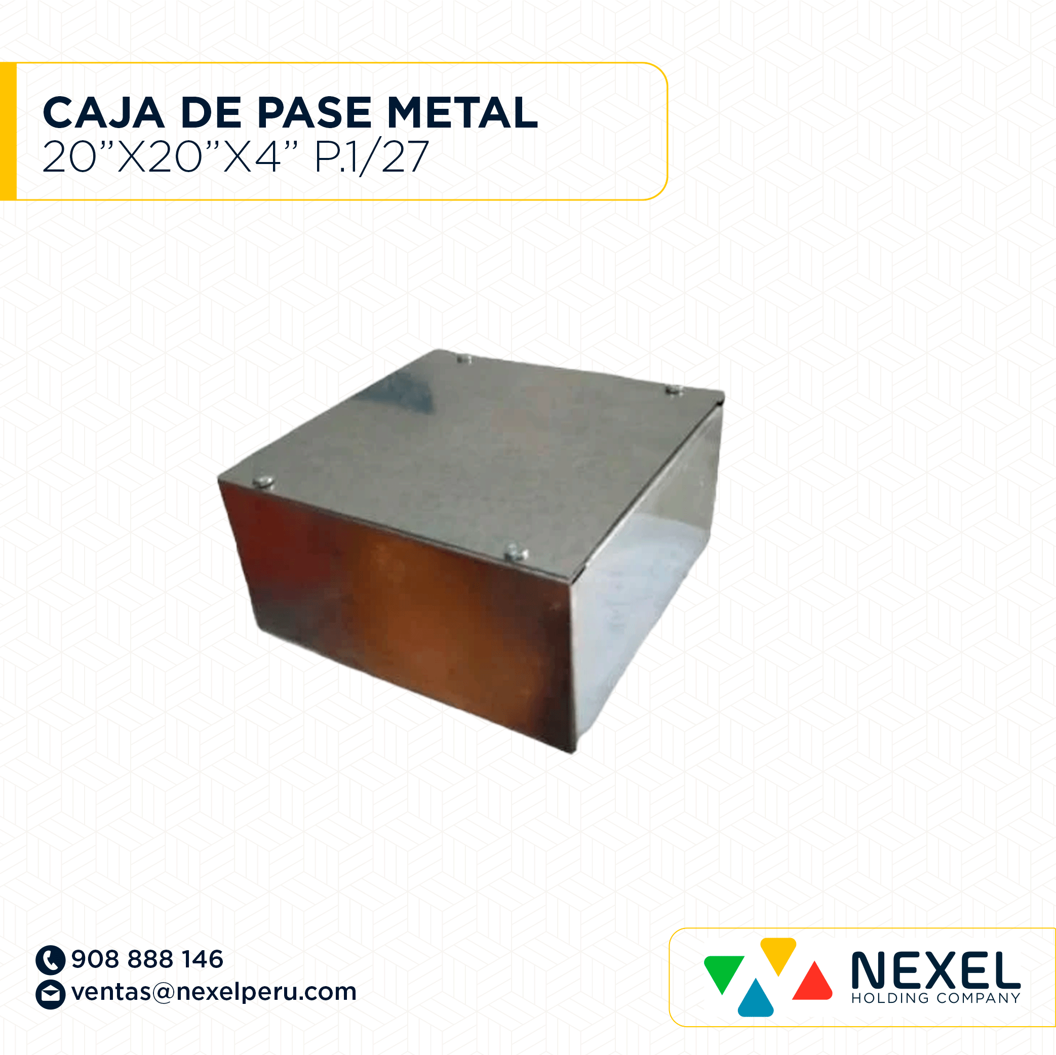 CAJA DE PASE METAL 20"X20"X4" CIEGO P. 1/27 NACIONAL