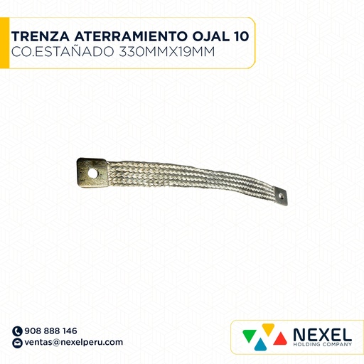 [E52067] TRENZA DE ATERRAMIENTO COBRE ESTAÑADO FLEXIBLE LONGITUD 330MM X 19MM" OJAL 10 IMPORTADO