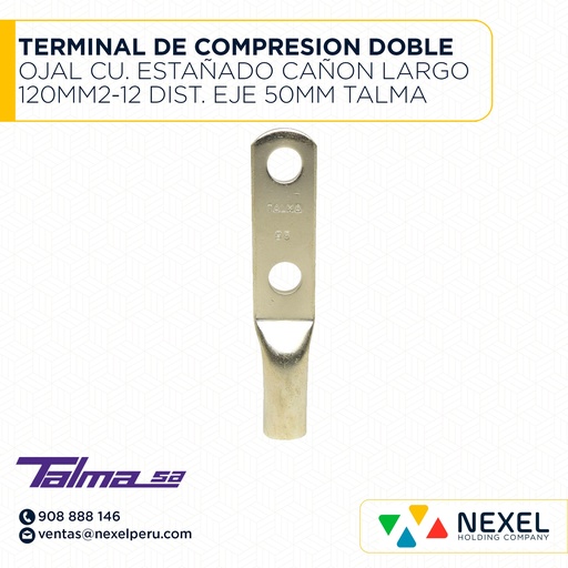 [F121947] TERMINAL DE COMPRESION DOBLE OJAL CU. ESTAÑADO CAÑON LARGO 120MM2-12 DIST. EJE 50MM TALMA