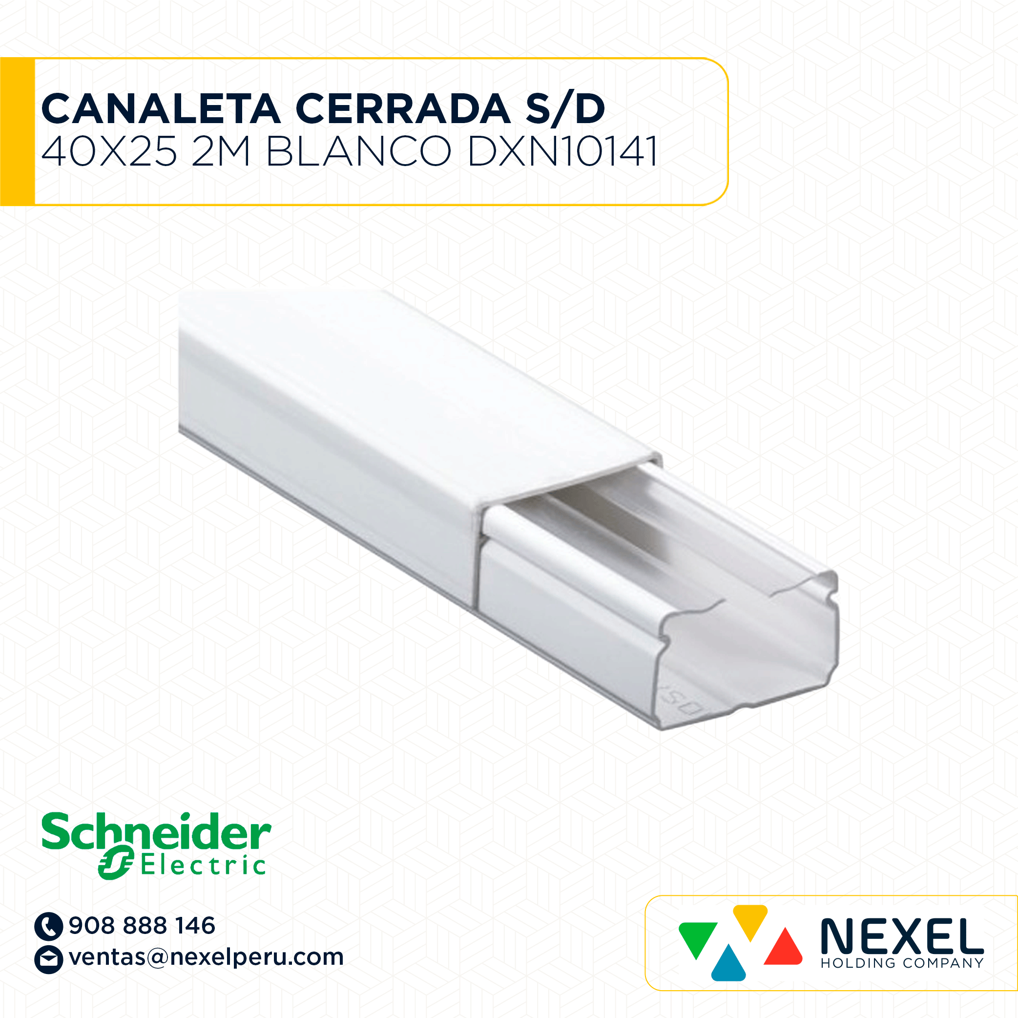 [C41382-O] OUT- CANALETA CERRADA 40X25 2M S/DIVISION DEXSON BLANCO/ DXN10141 SCHNEIDER
