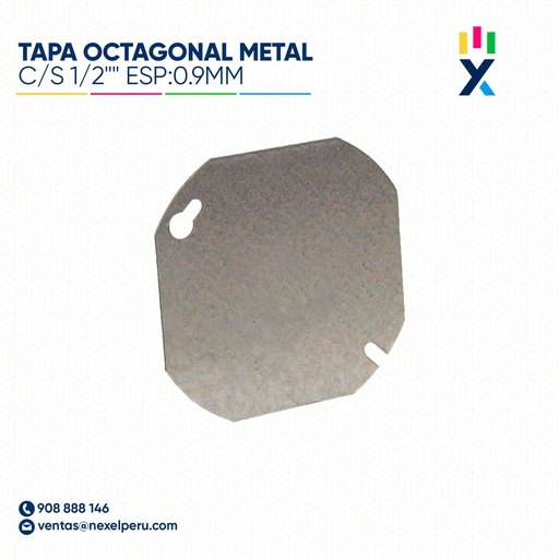 [D11549] TAPA OCTAGONAL METAL C/S 1/2"" ESP:0.9MM NACIONAL