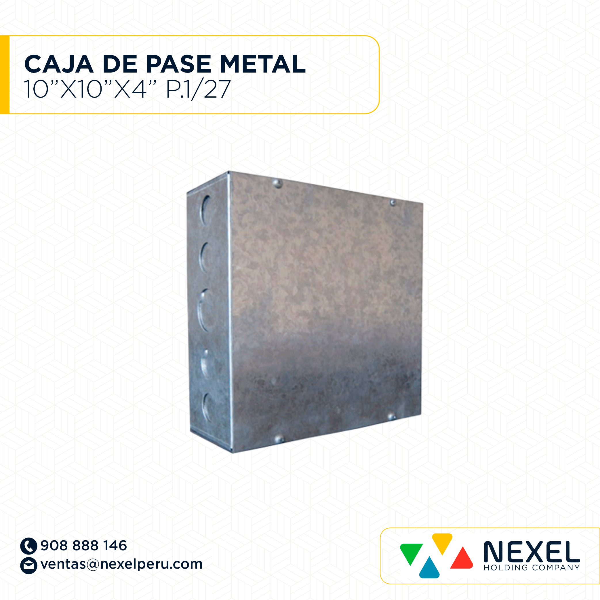 [D11511] CAJA DE PASE METAL 10"X10"X4" TROQUEL P. 1/27 NACIONAL