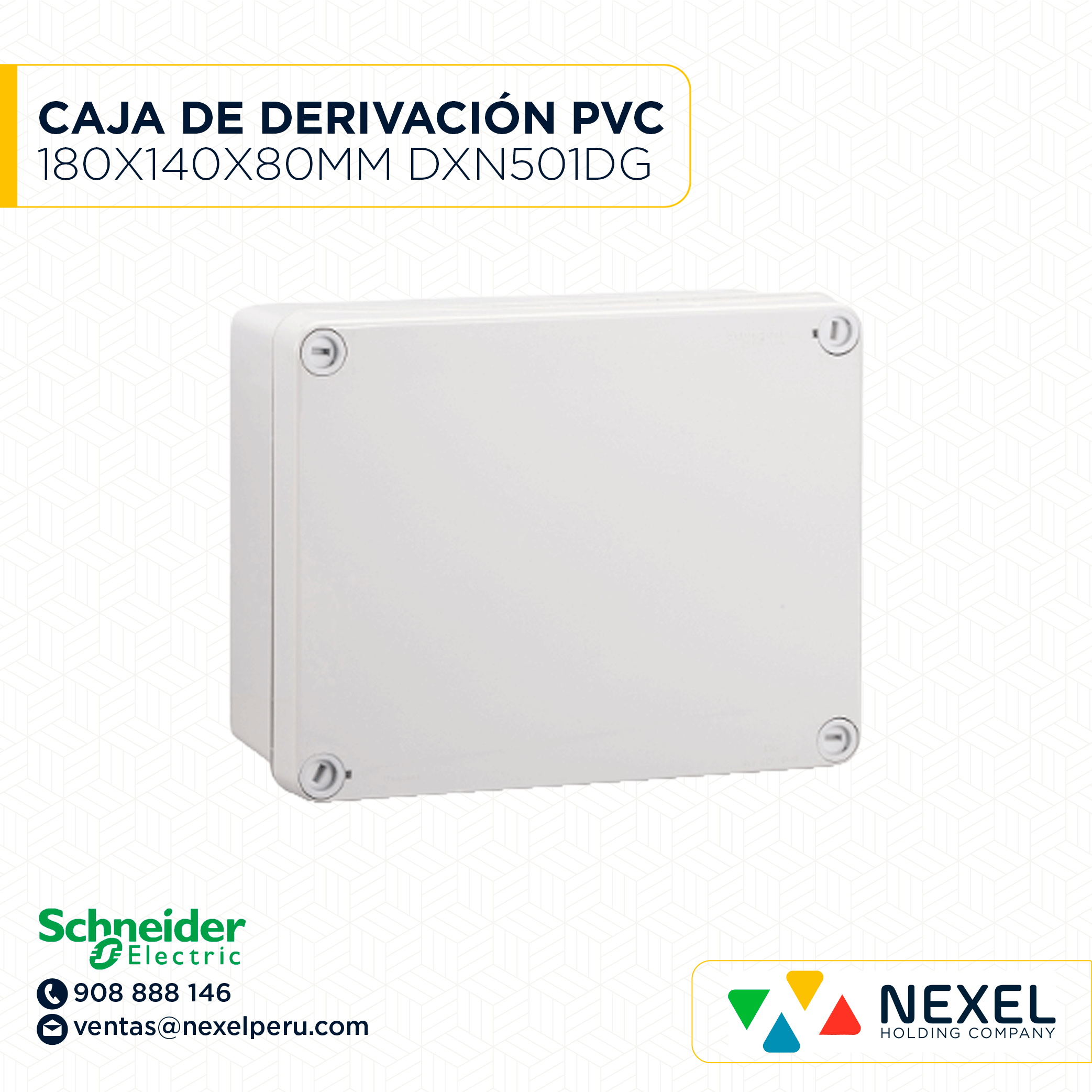 [D33650] CAJA DE DERIVACION PVC 180X140X80MM DXN501DG DEXSON *S1* SCHNEIDER