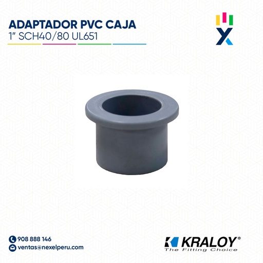 [B743696] ADAPTADOR PVC CAJA CONEXIONES SCH40/80 1" (25MM) UL651 KRALOY